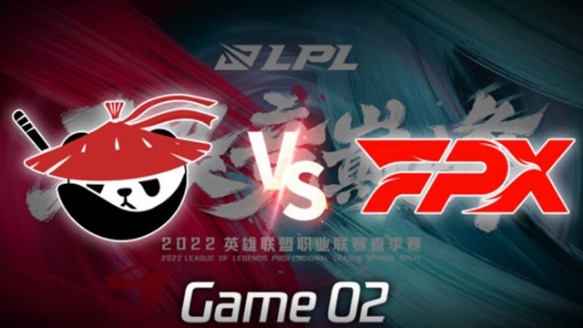 2022LPL春季赛 AL vs FPX 第2局精彩回放